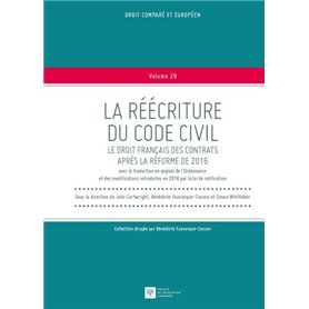 LA REECRITURE DU CODE CIVIL.LE DROIT FRANCAIS DES CONTRATS APRES REFORME 2016