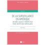 De la surveillance en Amérique, Histoire, enjeux et perspectives d'une société sous surveillance