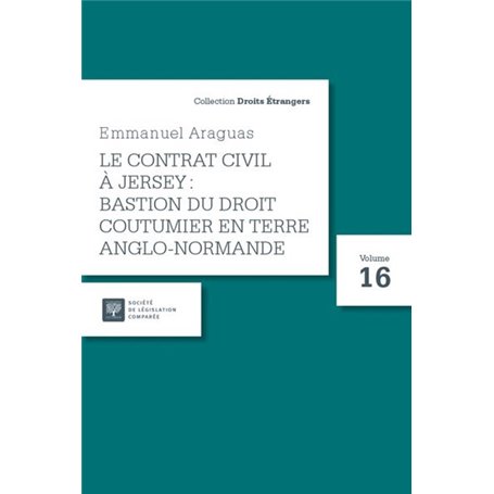 Le contrat civil à Jersey : bastion du droit coutumier en terre anglo-normande