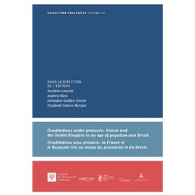 Constitutions under pressure : France and the United Kingdom in an age of populism and Brexit
