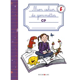 Mon cahier de gommettes CP méthode le lecture Les Alphas cahier de l'élève