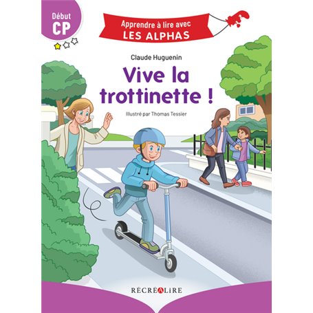 Vive la trottinette ! Début CP