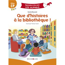 Que d'histoires à la bibliothèque ! Milieu CP