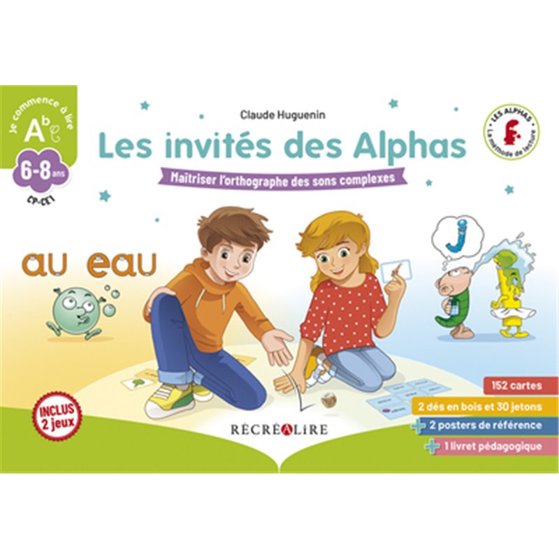 Les invités des Alphas - Jeu sur l'orthographe des sons complexes CP ...