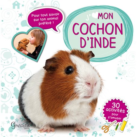 J'aime mon cochon d'Inde