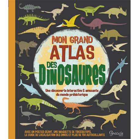 Mon grand atlas des dinosaures