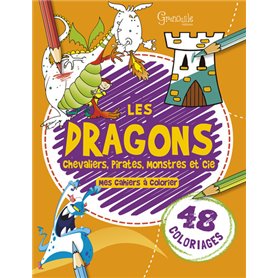 Les dragons, chevaliers, pirates, monstres & cie