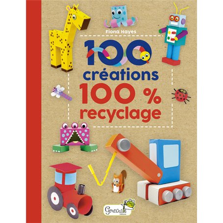 100 créations 100 % recyclage