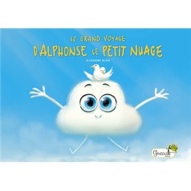 Le grand voyage d'Alphonse le petit nuage