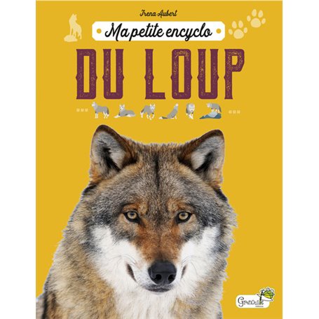 Ma petite encyclo du loup