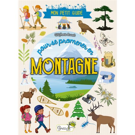 Mon petit guide pour se promener en montagne