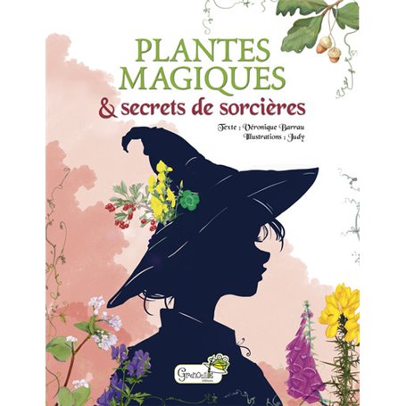 Plantes magiques et secrets de sorcières