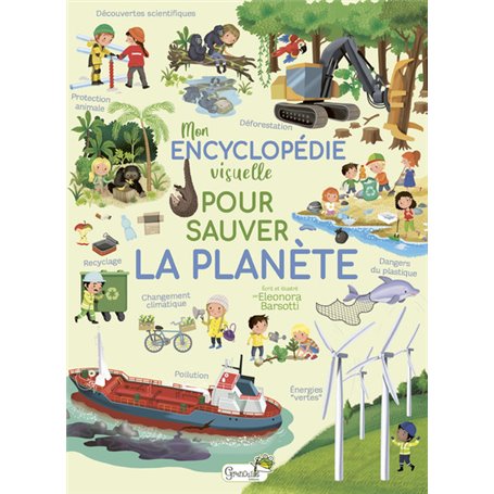 Mon encyclopédie visuelle pour sauver la planète