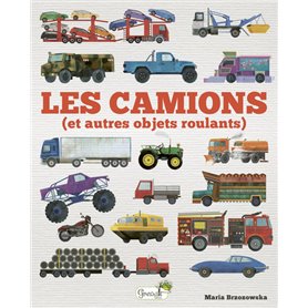 Les camions (et autres objets roulants)