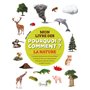 LA NATURE - MON LIVRE DES POURQUOI COMMENT