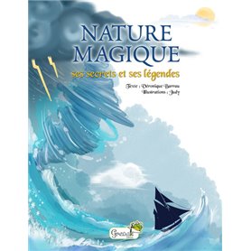 Nature magique : ses secrets et ses légendes