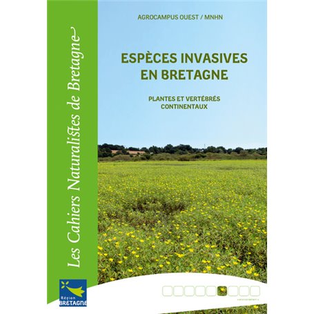 Espèces invasives en Bretagne plantes et vertébrés continentaux