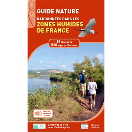 GUIDE NATURE - RANDONNEES DANS LES ZONES HUMIDES DE FRANCE