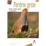 La perdrix grise biologie, écologie, gestion et conservation