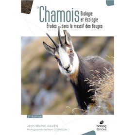 Le chamois, biologie et écologie - deuxième Edition