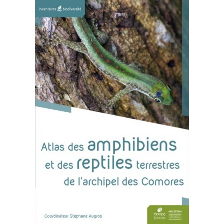 Atlas des amphibiens et reptiles terrestres de l'archipel des Comores