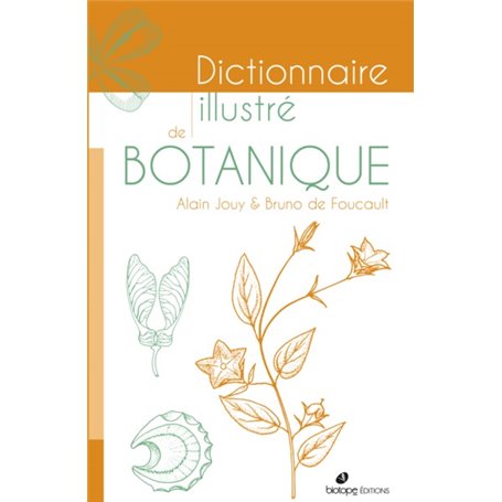 Dictionnaire illustre de botanique - 2ème édition