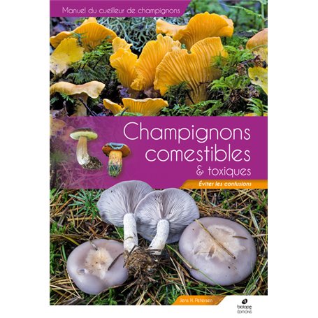 Manuel des champignons comestibles et toxiques