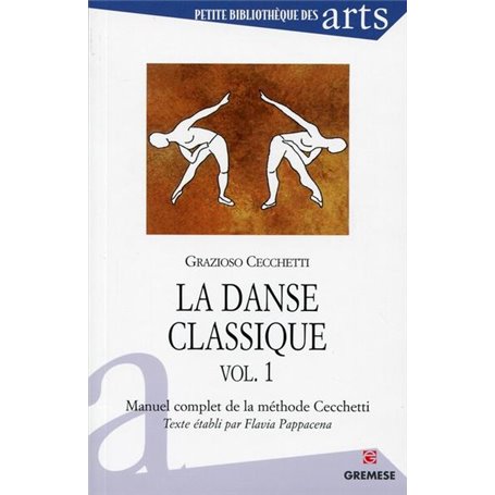 La danse classique - vol. 1