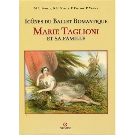 Marie Taglioni et sa famille : Icônes du ballet romantique