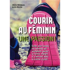 Courir au féminin, une passion !