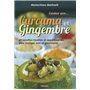 Cuisiner avec... curcuma et gingembre