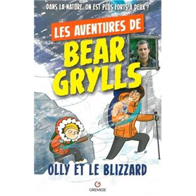 Les aventures de Bear Grylls : Olly et le blizzard