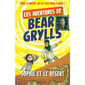 Les aventures de Bear Grylls : Sophie et le désert