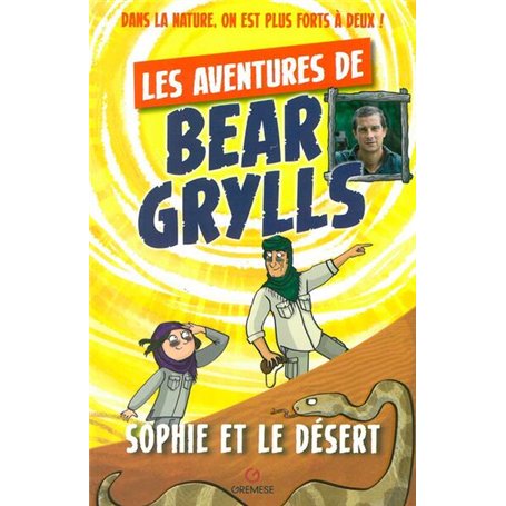 Les aventures de Bear Grylls : Sophie et le désert