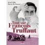 Tout sur François Truffaut