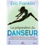 La Préparation du danseur - Vol. 2