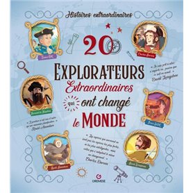 20 explorateurs extraordinaires qui ont changé le monde