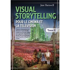 Visual Storytelling pour le cinéma et la télévision - vol. 2