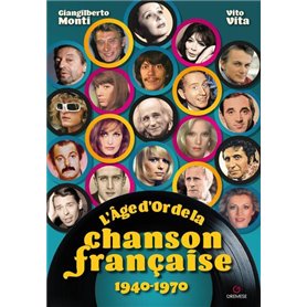 L'Âge d'Or de la chanson française 1940-1970