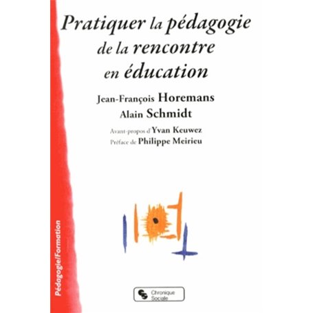 Pratiquer la pédagogie de la rencontre en éducation