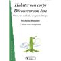 Habiter son corps, découvrir son être Vittoz, une méthode, une psychothérapie