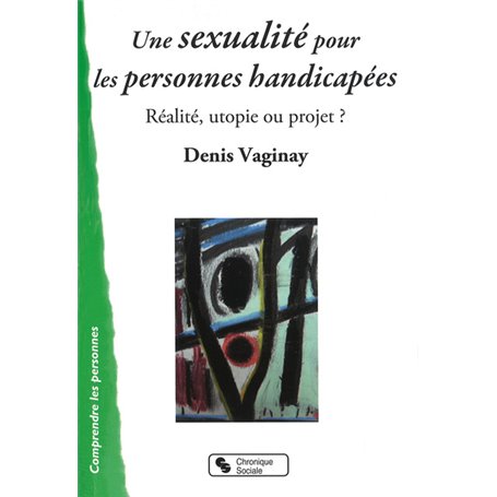 Sexualité pour les personnes handicapées (Une)