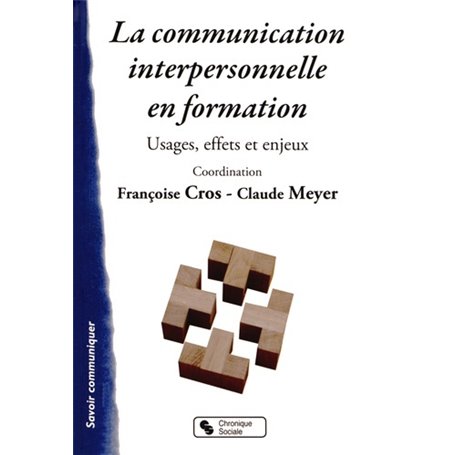 COMMUNICATION INTERPERSONNELLE EN FORMATION (LA)