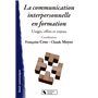 COMMUNICATION INTERPERSONNELLE EN FORMATION (LA)