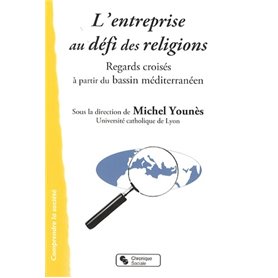 ENTREPRISE AU DEFI DES RELIGIONS (L')