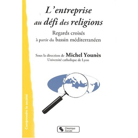 ENTREPRISE AU DEFI DES RELIGIONS (L')