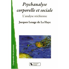 Psychanalyse corporelle et sociale l'analyse reichienne