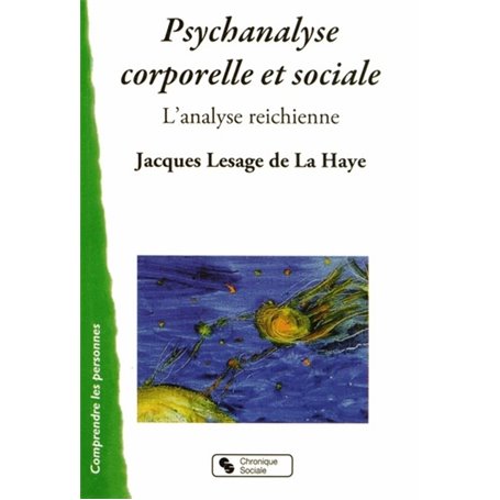 Psychanalyse corporelle et sociale l'analyse reichienne