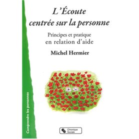 Écoute centrée sur la personne (L')