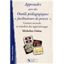 Apprendre avec des outils pédagogiques facilitateurs de pensée gestion mentale et transfert des apprentissages